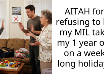 AITAH for refusing to let my MIL take my 1 year old on a week long holiday?
