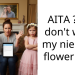AITA ? If I don’t want my niece as flower girl?