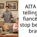 AITA for telling my fiancée to stop being a brat?