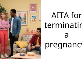 AITA for terminating a pregnancy?