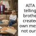 AITA for telling my brother he created his own mess and not our dad?