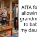 AITA for not allowing my grandmother to babysit my daughter