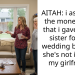 AITAH: i asked for the money back that i gave to my sister for her wedding because she’s not inviting my girlfriend.