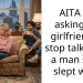 AITA for asking my girlfriend to stop talking to a man she’s slept with?
