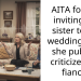 AITA for not inviting my sister to my wedding after she publicly criticized my fiancé?