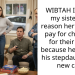 WIBTAH If I told my sister the reason her Ex can’t pay for childcare for their kid is because he bought his stepdaughter a new car?