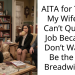 AITA for Telling My Wife She Can’t Quit Her Job Because I Don’t Want to Be the Sole Breadwinner?