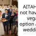 AITAH for not having a vegan option at my wedding?