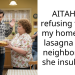 AITAH for refusing to give my homemade lasagna to my neighbor after she insulted it?
