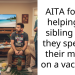 AITA for not helping my sibling after they spent all their money on a vacation?