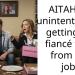 AITAH for unintentionally getting my fiancé fired from her job?
