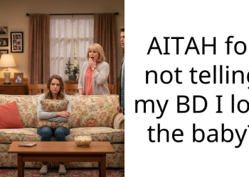 AITAH for not telling my BD I lost the baby?