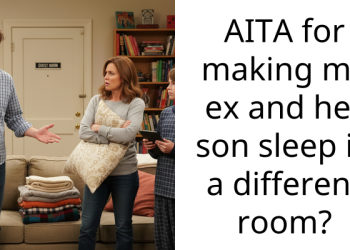 AITA for making my ex and her son sleep in a different room?