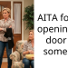 AITA for not opening the door for someone