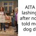 AITA for lashing out after nobody told me my dog died?