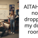 AITAH for not dropping my dorm room?
