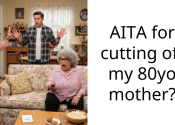 AITA for cutting off my 80yo mother?