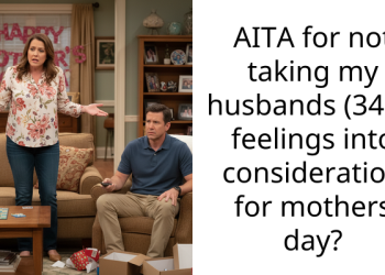 AITA for not taking my husbands (34m) feelings into consideration for mothers day?