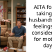 AITA for not taking my husbands (34m) feelings into consideration for mothers day?