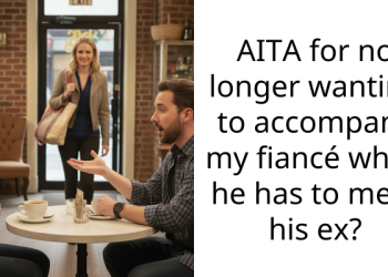 AITA for no longer wanting to accompany my fiancé when he has to meet his ex?