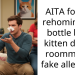 AITA for not rehoming my bottle baby kitten due to roommate’s fake allergies?