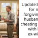 Update:WIBTA for not forgiving my husband for cheating on me with his ex-wife?