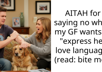 AITAH for saying no when my GF wants to “express her love language” (read: bite me)?