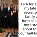 AITA for exposing my late dad’s secret second family at his funeral because my sister was about to marry our half-brother??
