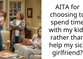 AITA for choosing to spend time with my kids rather than help my sick girlfriend?