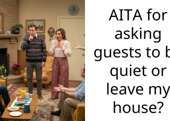 AITA for asking guests to be quiet or leave my house?