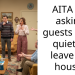 AITA for asking guests to be quiet or leave my house?
