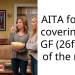 AITA for not covering my GF (26f) part of the rent?