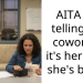 AITA for telling my coworker it’s her fault she’s broke