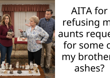 AITA for refusing my aunts request for some of my brothers ashes?