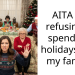 AITA for refusing to spend the holidays with my family?
