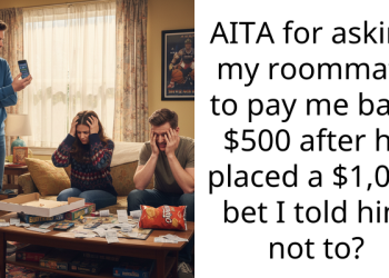 AITA for asking my roommate to pay me back $500 after he placed a $1,000 bet I told him not to?