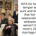 AITA for losing my temper with my aunt and telling her that her short relationships with widowed men weren’t like my mom’s 25+ year marriage to one?