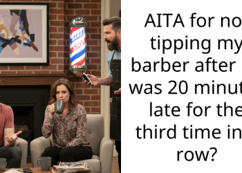 AITA for not tipping my barber after he was 20 minutes late for the third time in a row?