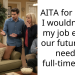 AITA for saying I wouldn’t quit my job even if our future kids needed full-time care?