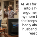 AITAH for getting into a heated argument with my mom because she keeps talking badly about my husband for no reason?