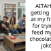 AITAH for getting upset at my friends for trying to feed my dog chocolate as a joke?