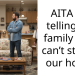 AITA for telling my family they can’t stay at our house