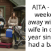 AITA – First weekend away with my wife in over a year since we had a baby …
