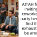 AITAH for not inviting my coworker to a party because I find them exhausting to be around?