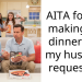 AITA for not making the dinner that my husband requested?
