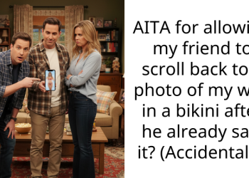 AITA for allowing my friend to scroll back to a photo of my wife in a bikini after he already saw it? (Accidentally)