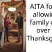 AITA for not allowing a family come over for Thanksgiving?