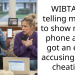 WIBTA for telling my wife to show me her phone after I got an email accusing her of cheating?