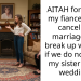 AITAH for telling my fiancee I will cancel the marriage and break up with her if we do not invite my sister to our wedding?