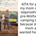 AITA for picking my mom over my stepmother for a pre-Mother’s Day camping trip just because she’s my mom and I wanted her there?